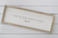 This is Our Happy Place Wood Sign Grey
