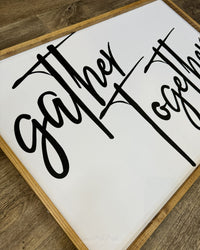 Gather Together Wood Sign Extra Large