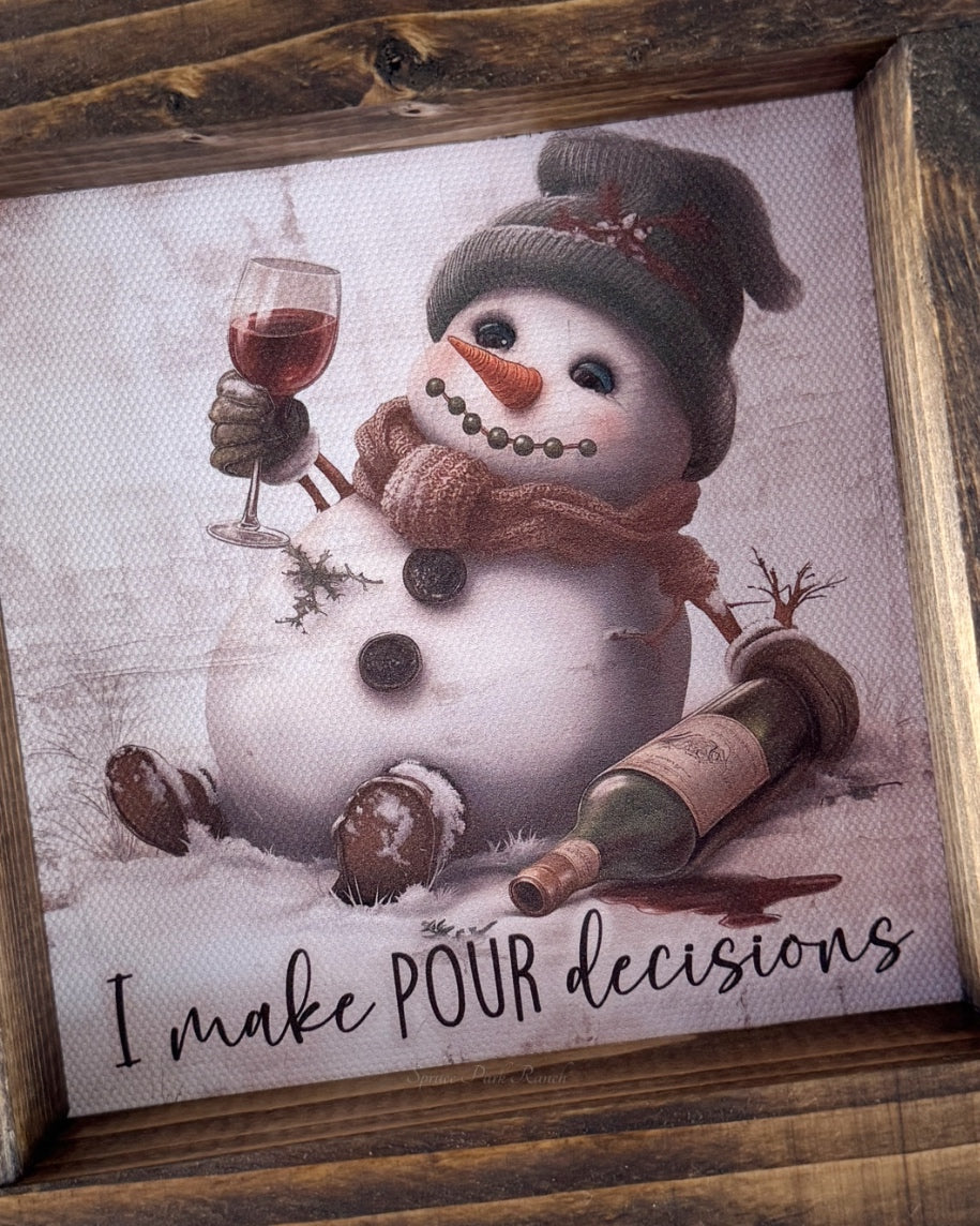 I Make Pour Decisions Canvas Print
