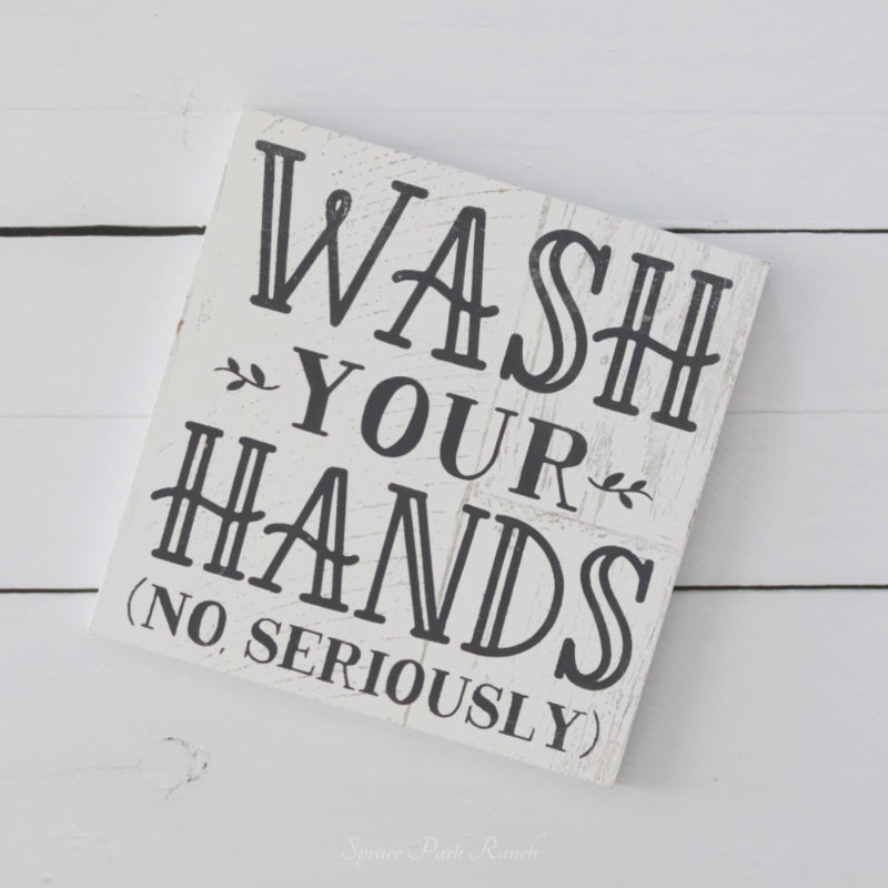 Wash Your Hands Plaque Sign