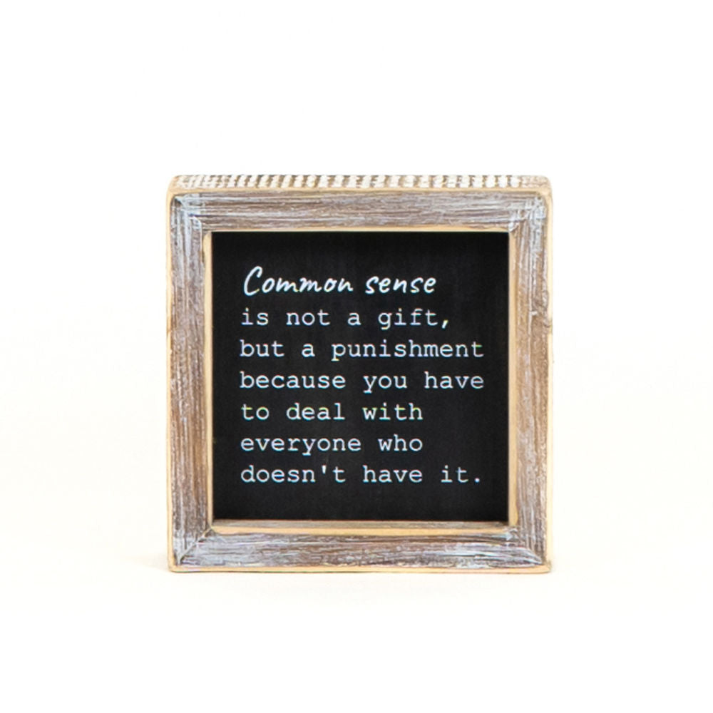 Reversible Common Sense and Fine Wood Sign