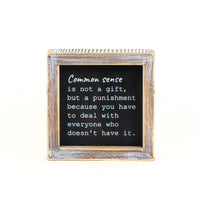 Reversible Common Sense and Fine Wood Sign