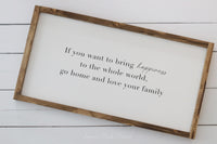 If You Want To Bring Happiness Wood Sign