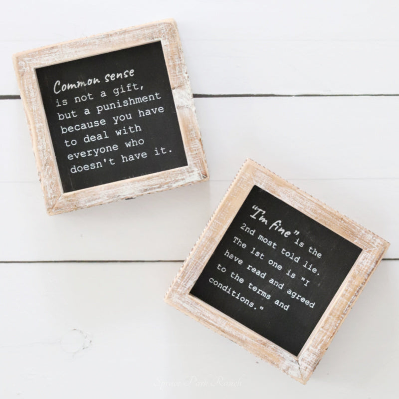 Reversible Common Sense and Fine Wood Sign