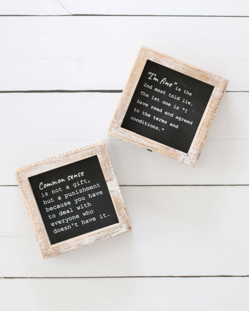 Reversible Common Sense and Fine Wood Sign