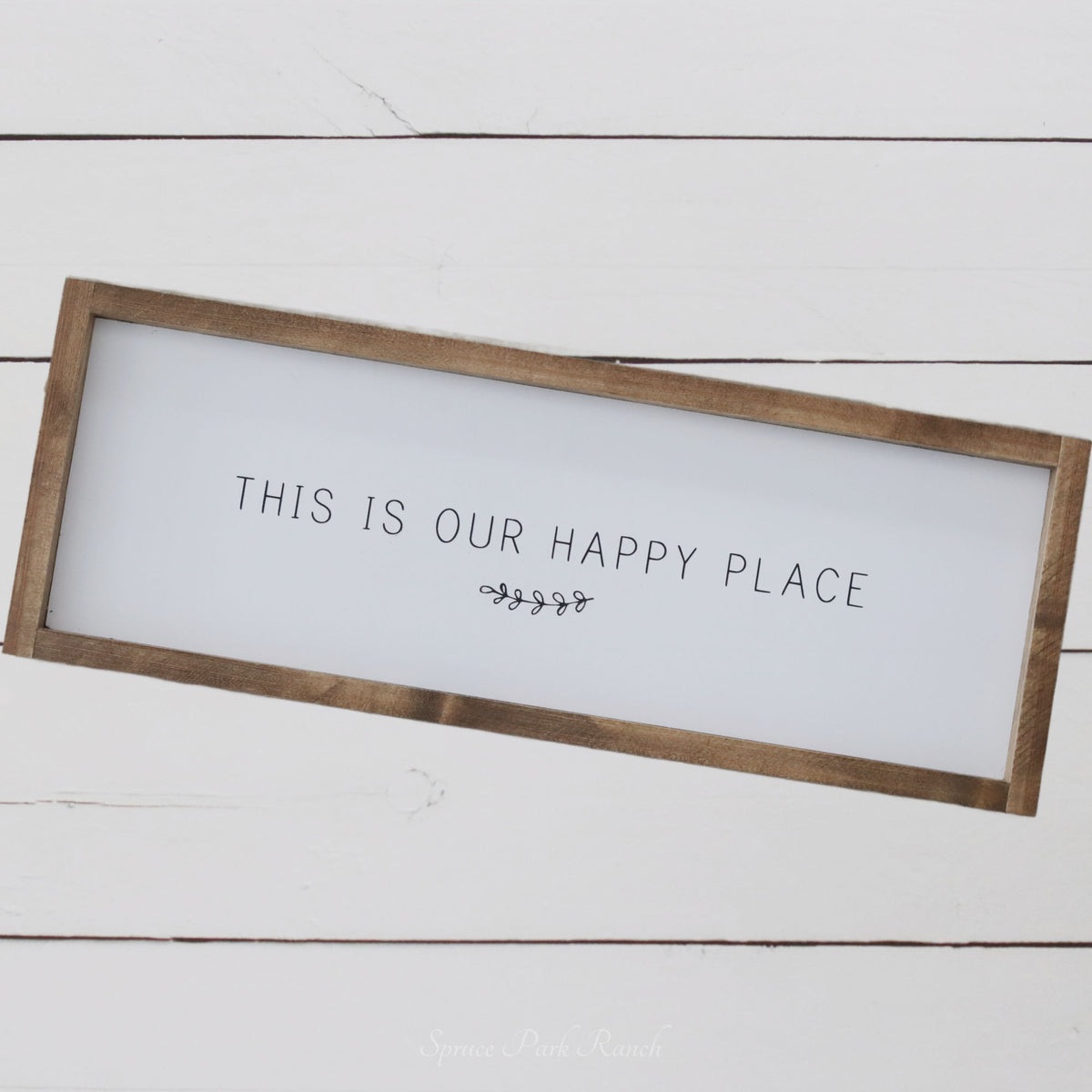 This is Our Happy Place Wood Sign Brown