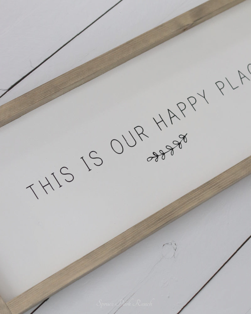 This is Our Happy Place Wood Sign Grey