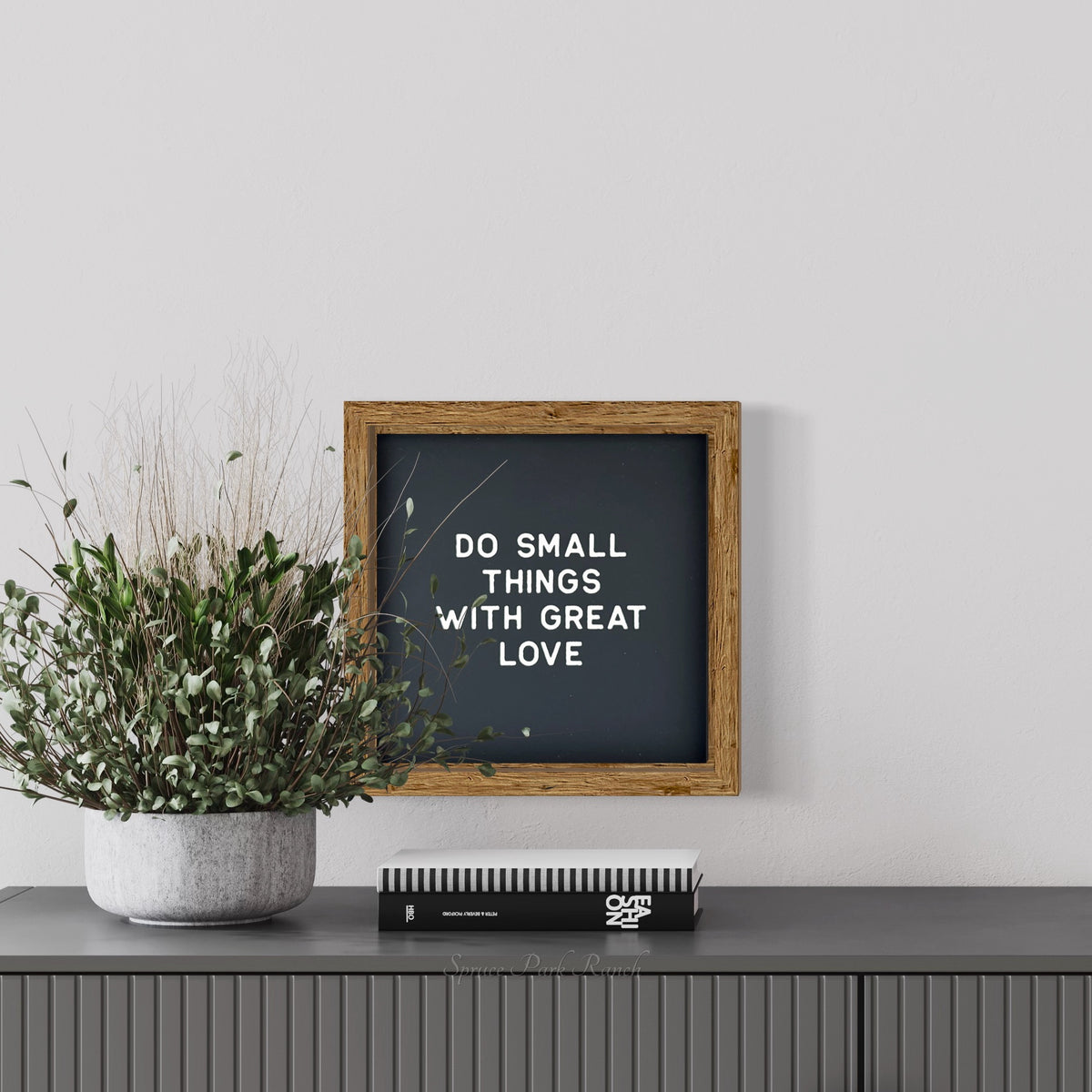 Do Small Things Wood Sign Black