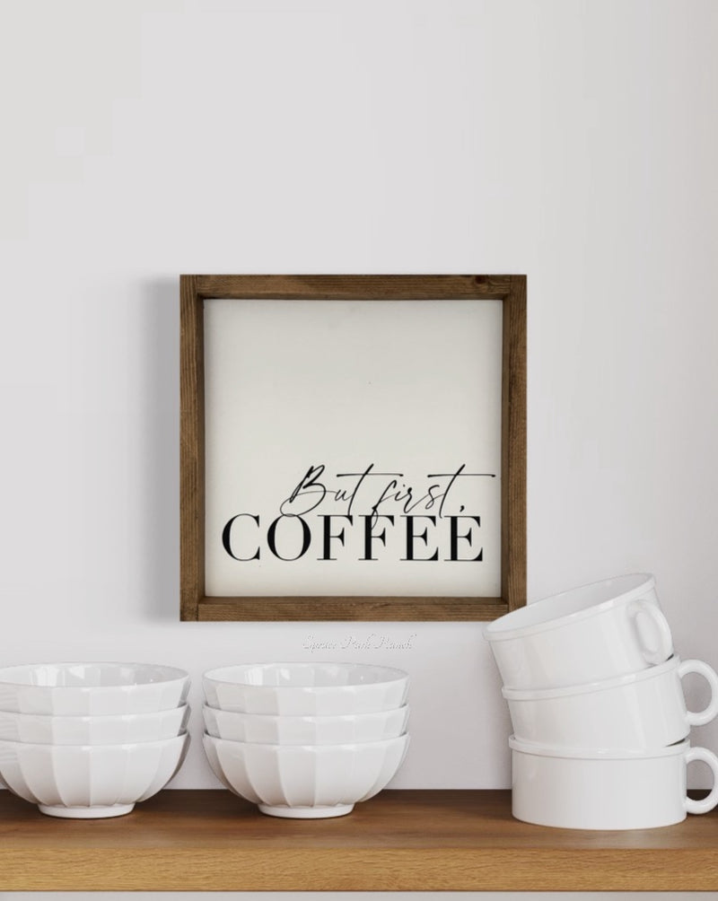 But First Coffee Wood Sign