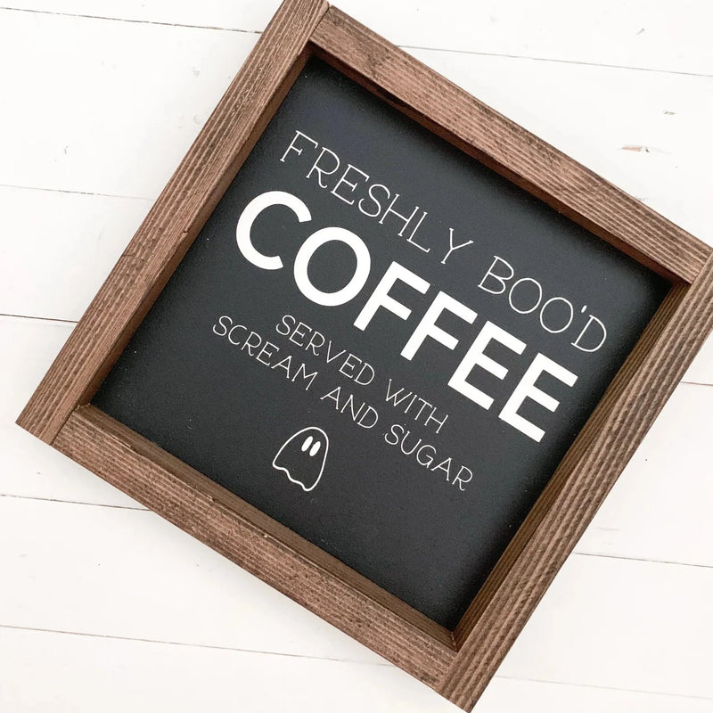 Freshly Boo'd Coffee Wood Sign Black