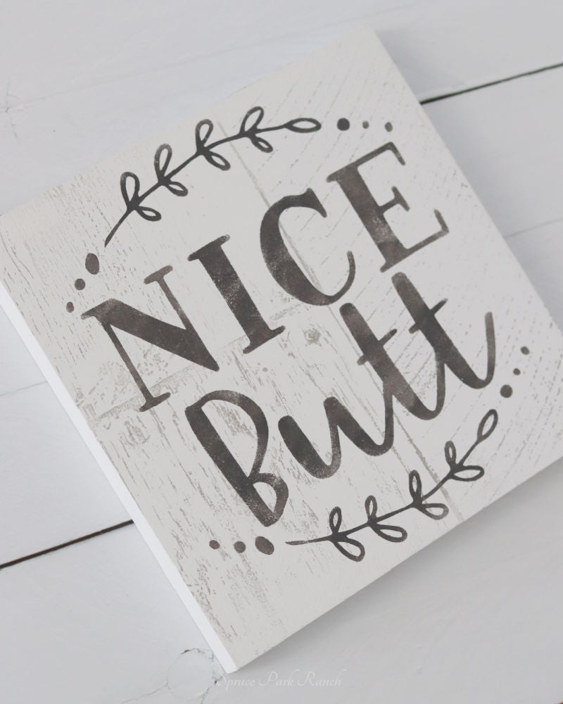 Nice Butt Plaque Sign