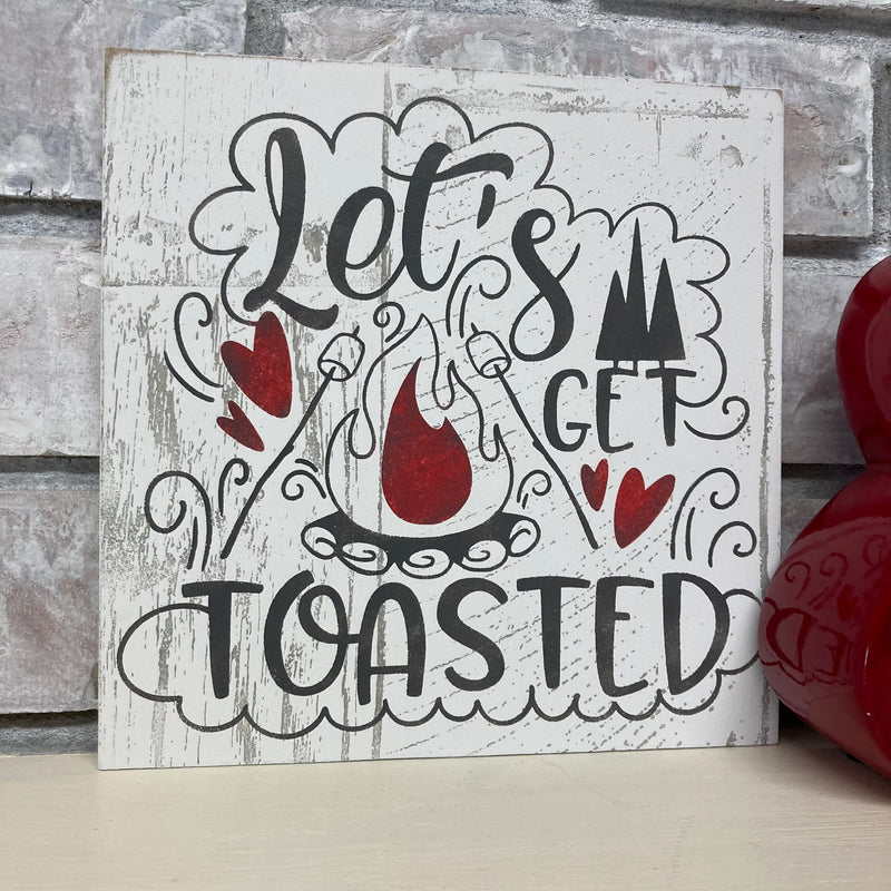Let's Get Toasted Plaque Sign