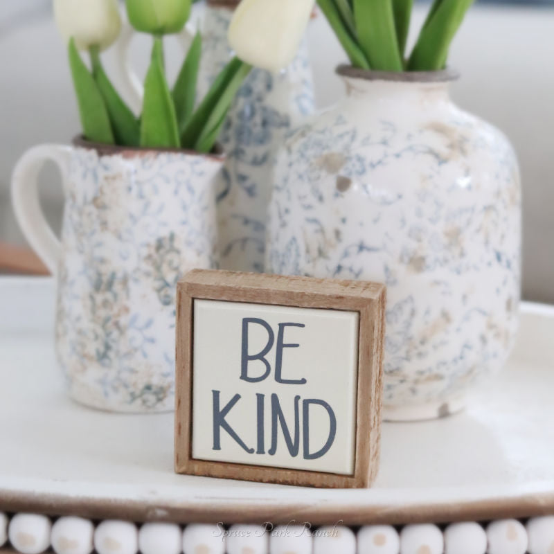 Be Kind Mini Sign
