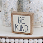 Be Kind Mini Sign