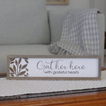 Wood Cutout Gather Here Sign