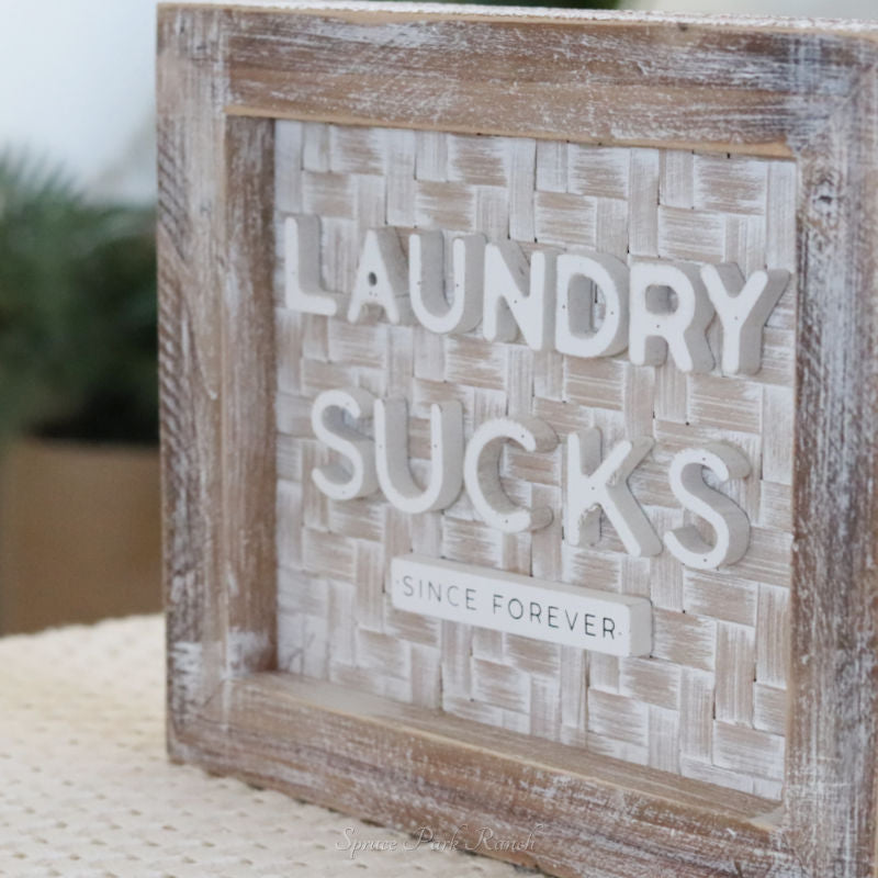 Bamboo Wood Laundry Sucks Sign