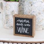 Mama Needs Mini Sign