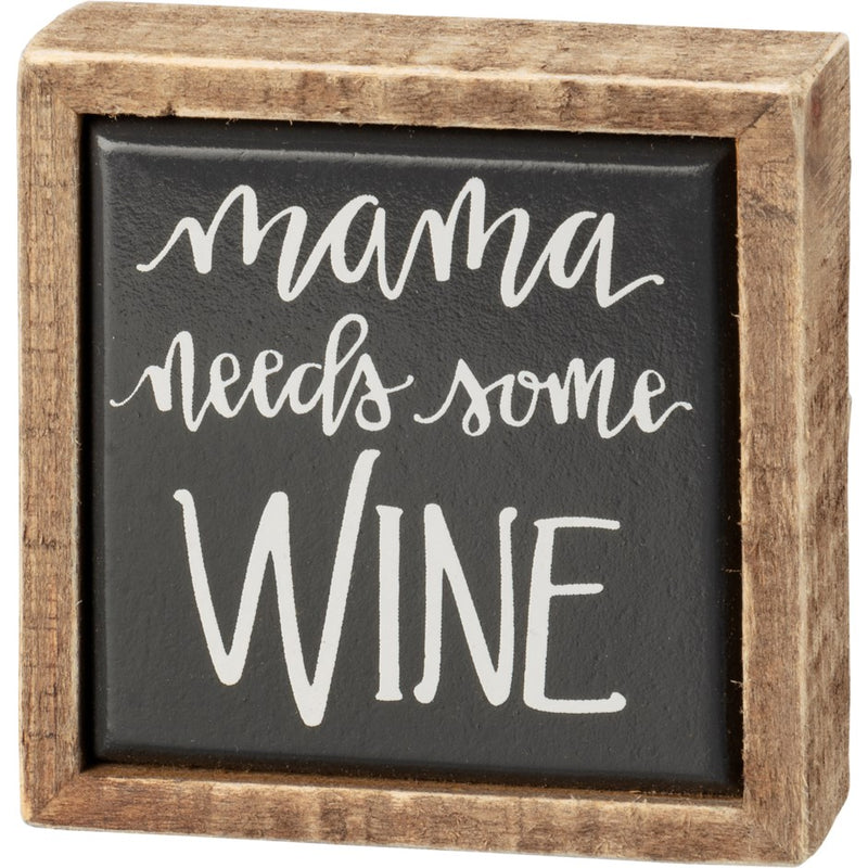 Mama Needs Mini Sign
