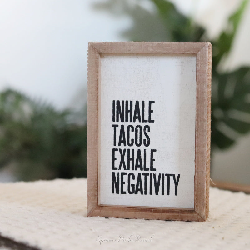 Inhale Tacos Box Sign