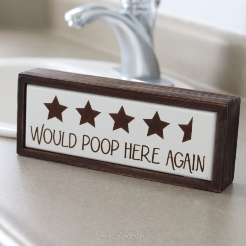 Would Poop Here Again Inset Box Sign