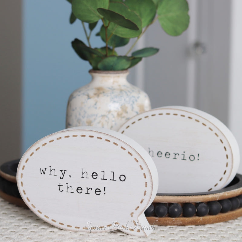 Reversible Speech Bubble Cheerio and Hello There
